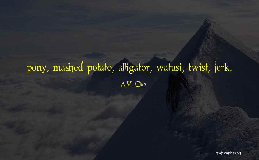 A.V. Club Quotes 1917165 A.V. Club Quotes 1917165
