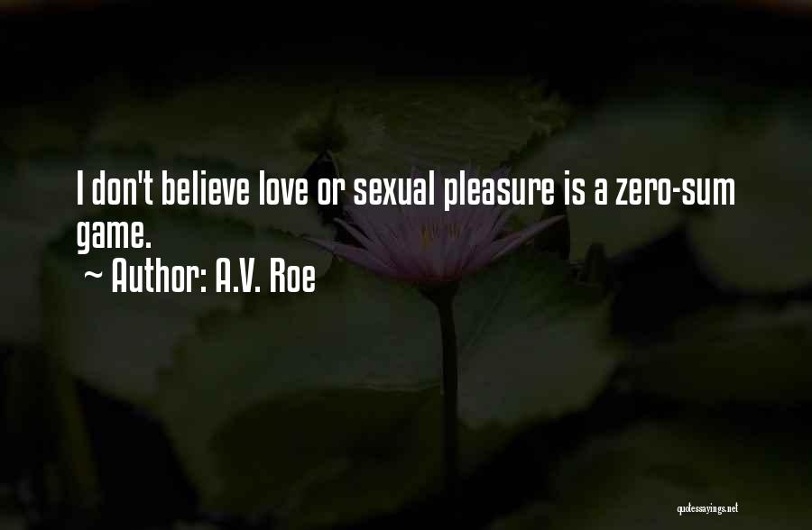 A.V. Roe Quotes 372179