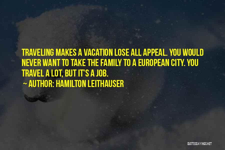 A Vacation Quotes By Hamilton Leithauser