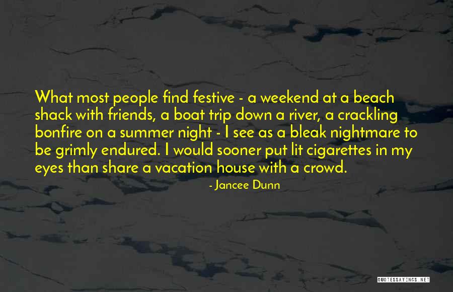 A Vacation Quotes By Jancee Dunn