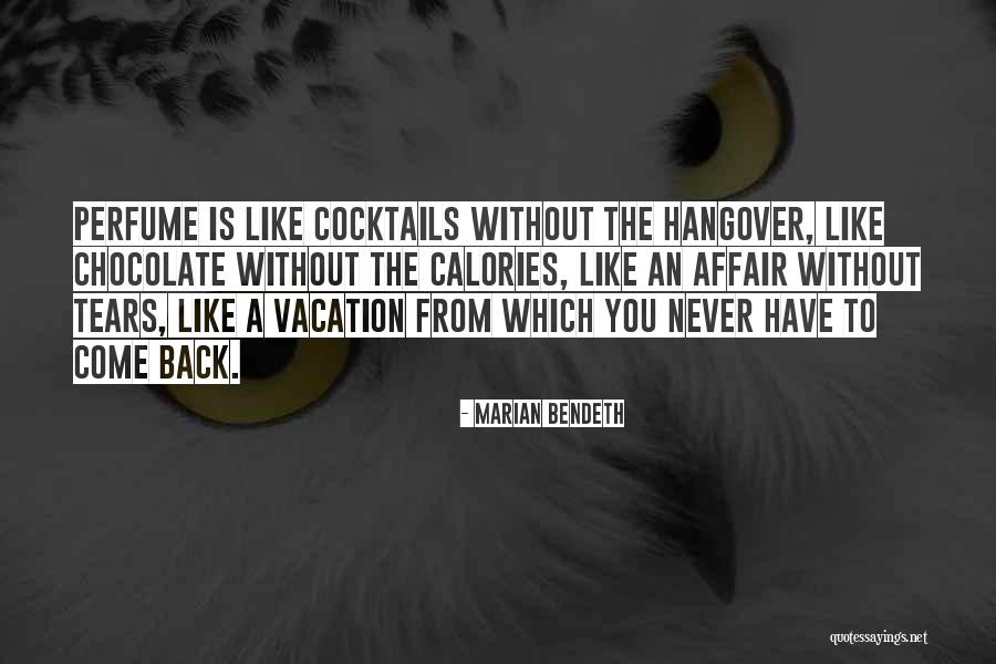 A Vacation Quotes By Marian Bendeth