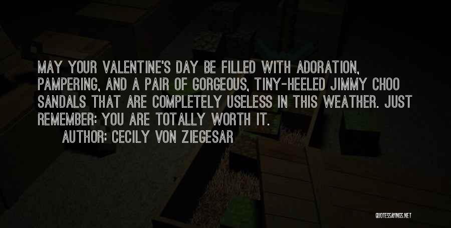 A Valentine Quotes By Cecily Von Ziegesar