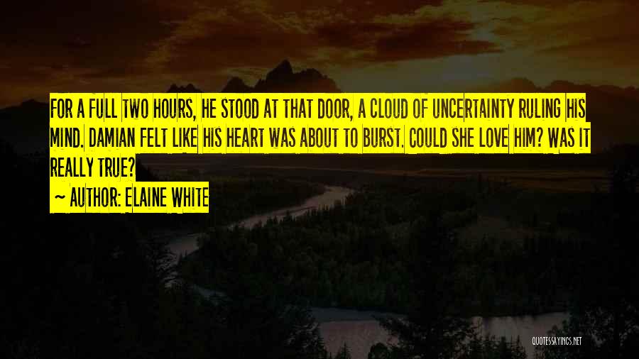 A Valentine Quotes By Elaine White