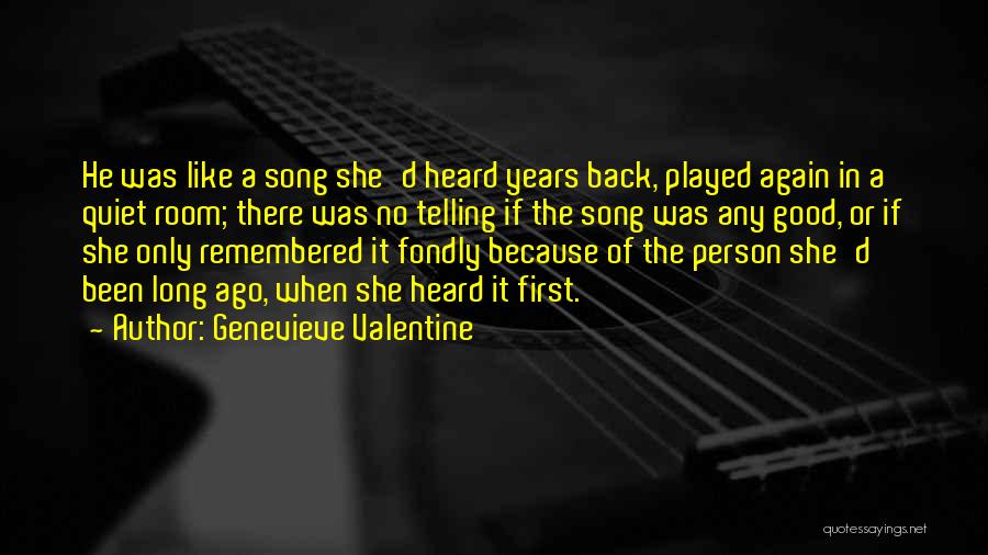 A Valentine Quotes By Genevieve Valentine