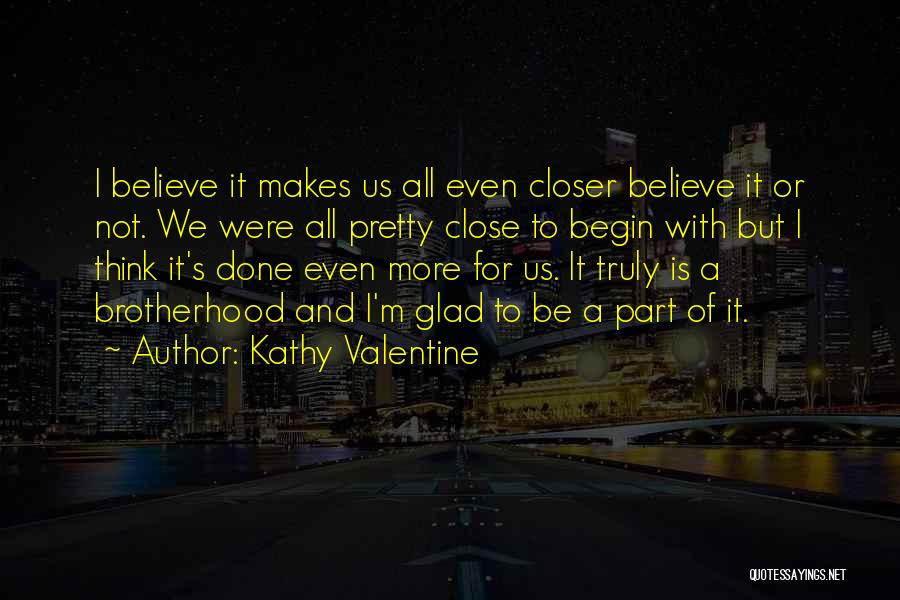 A Valentine Quotes By Kathy Valentine