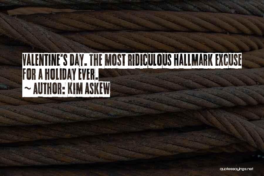 A Valentine Quotes By Kim Askew