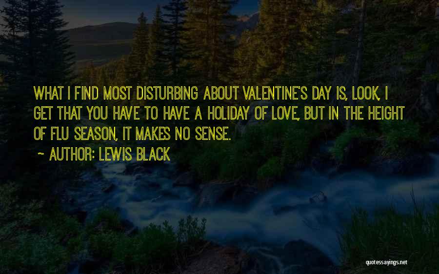 A Valentine Quotes By Lewis Black