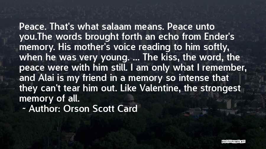 A Valentine Quotes By Orson Scott Card