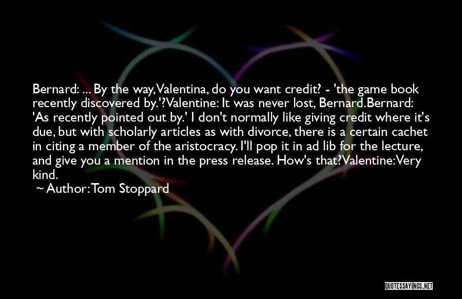 A Valentine Quotes By Tom Stoppard