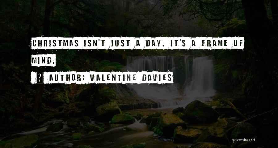 A Valentine Quotes By Valentine Davies