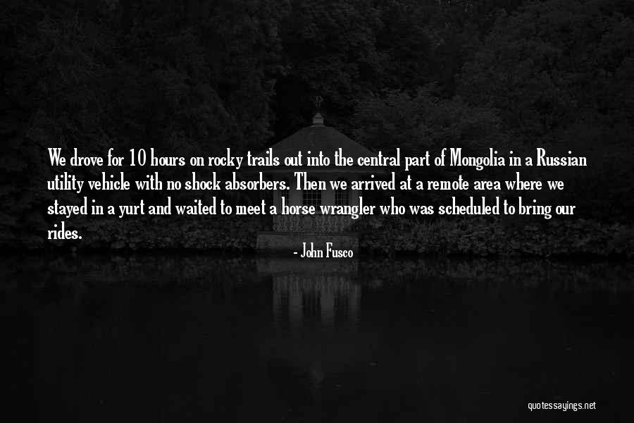 A Vehicle Quotes By John Fusco A Vehicle Quotes By John Fusco