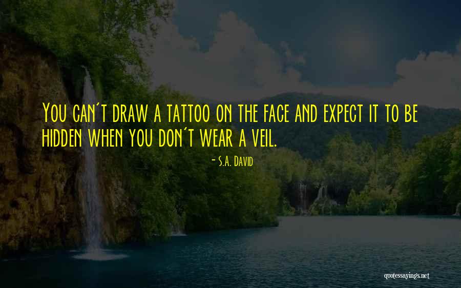 A Veil Quotes By S.A. David A Veil Quotes By S.A. David