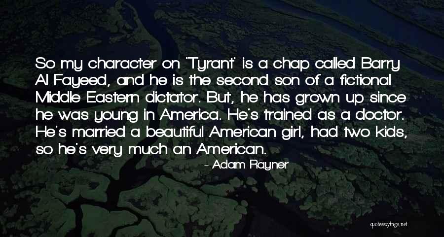 A Very Beautiful Girl Quotes By Adam Rayner A Very Beautiful Girl Quotes By Adam Rayner