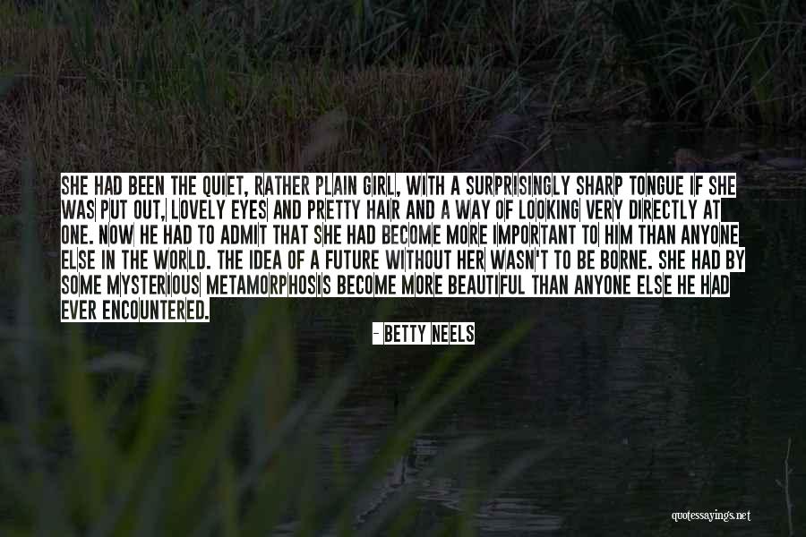 A Very Beautiful Girl Quotes By Betty Neels A Very Beautiful Girl Quotes By Betty Neels