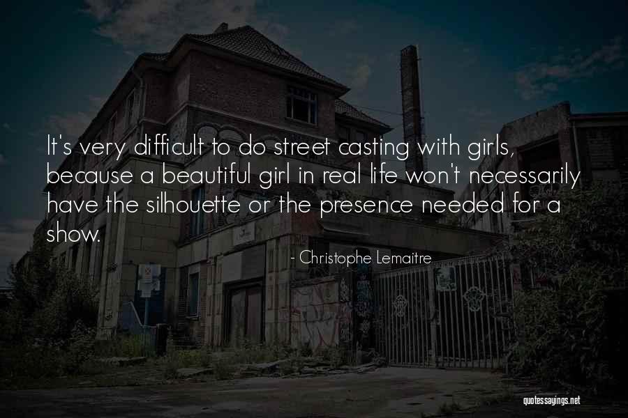 A Very Beautiful Girl Quotes By Christophe Lemaitre A Very Beautiful Girl Quotes By Christophe Lemaitre