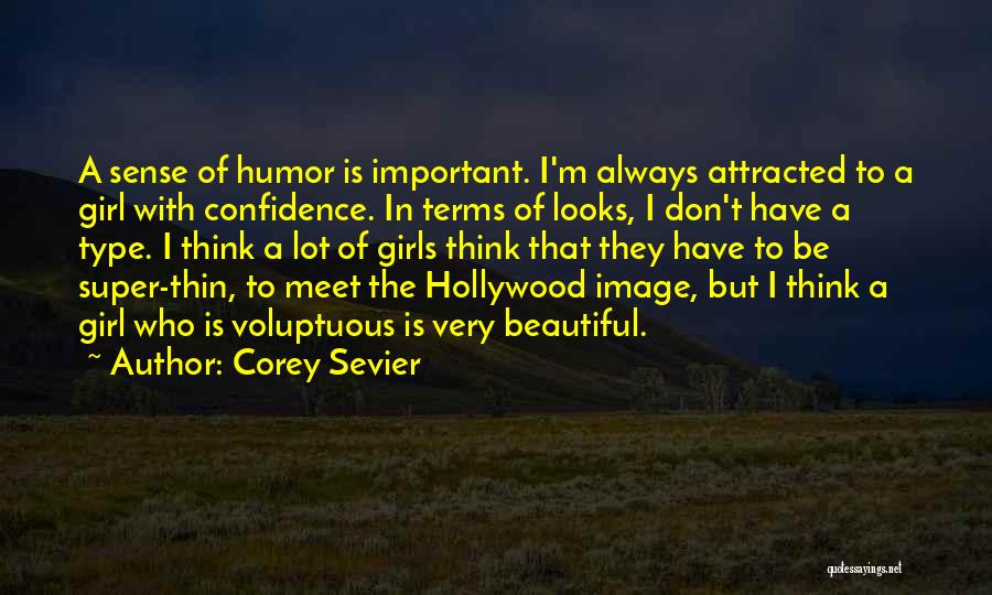 A Very Beautiful Girl Quotes By Corey Sevier