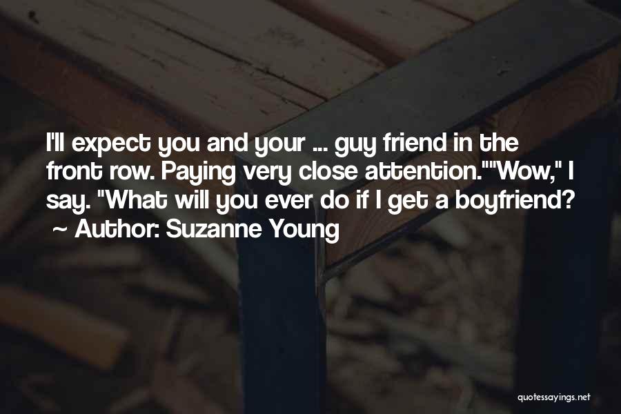 A Very Close Friend Quotes By Suzanne Young