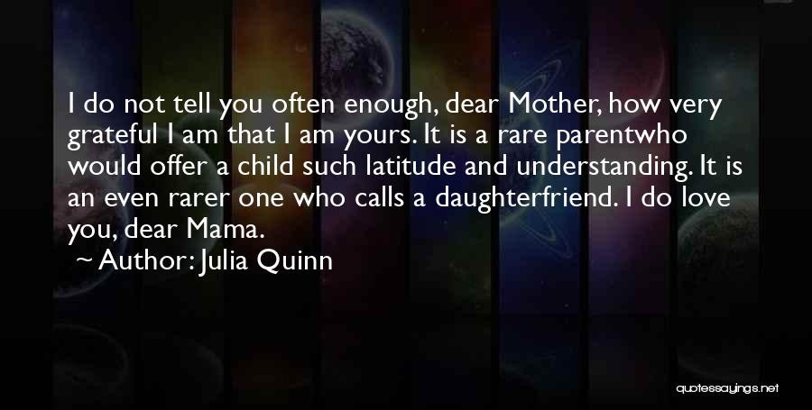 A Very Dear Friend Quotes By Julia Quinn