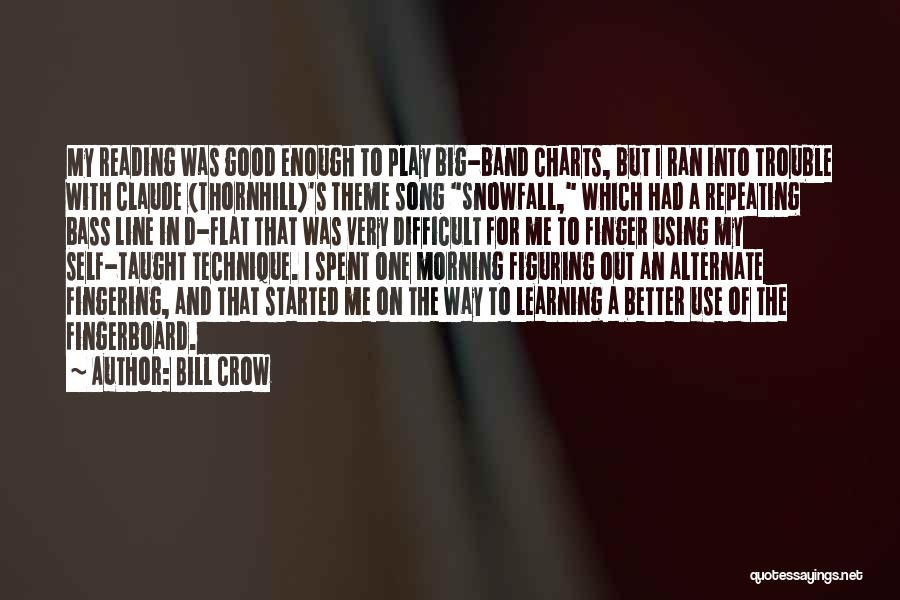 A Very Good Morning Quotes By Bill Crow