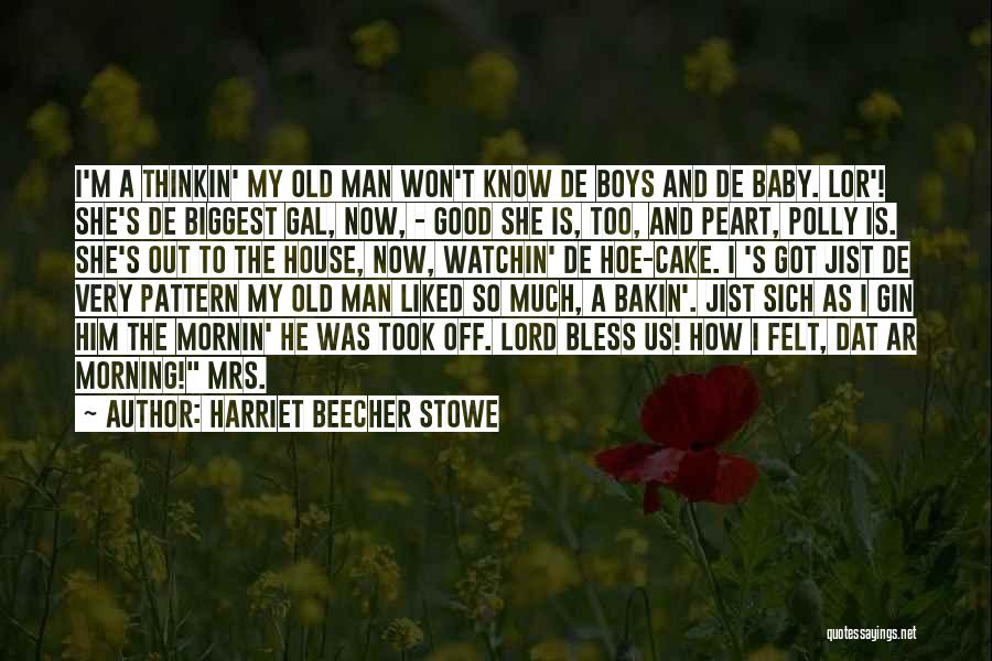 A Very Good Morning Quotes By Harriet Beecher Stowe