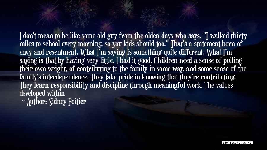 A Very Good Morning Quotes By Sidney Poitier