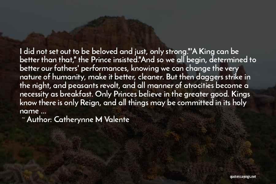 A Very Good Night Quotes By Catherynne M Valente