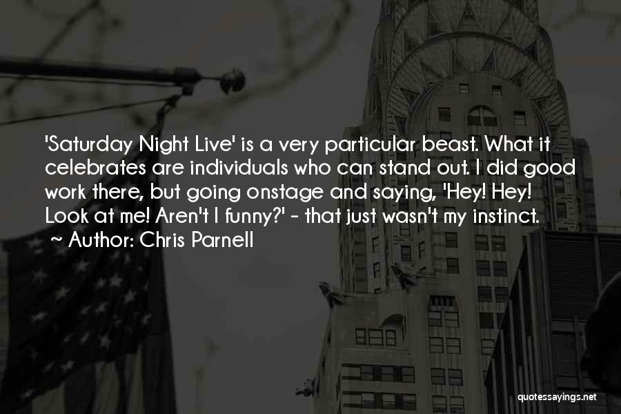 A Very Good Night Quotes By Chris Parnell