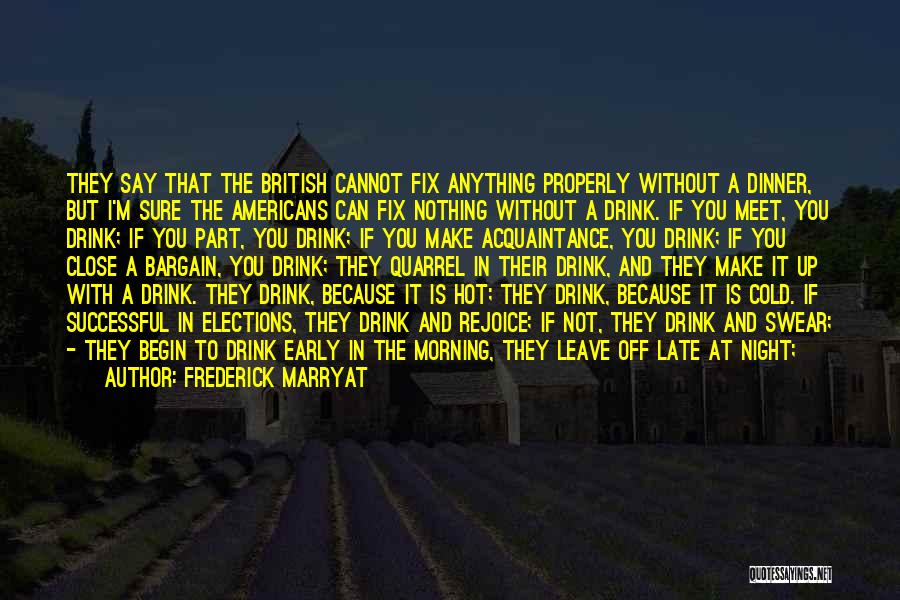A Very Good Night Quotes By Frederick Marryat