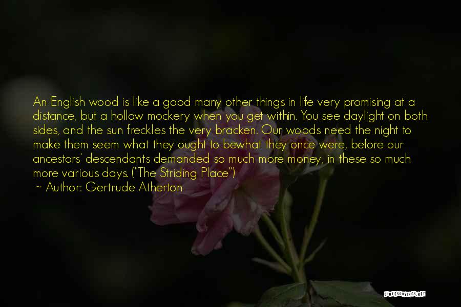 A Very Good Night Quotes By Gertrude Atherton