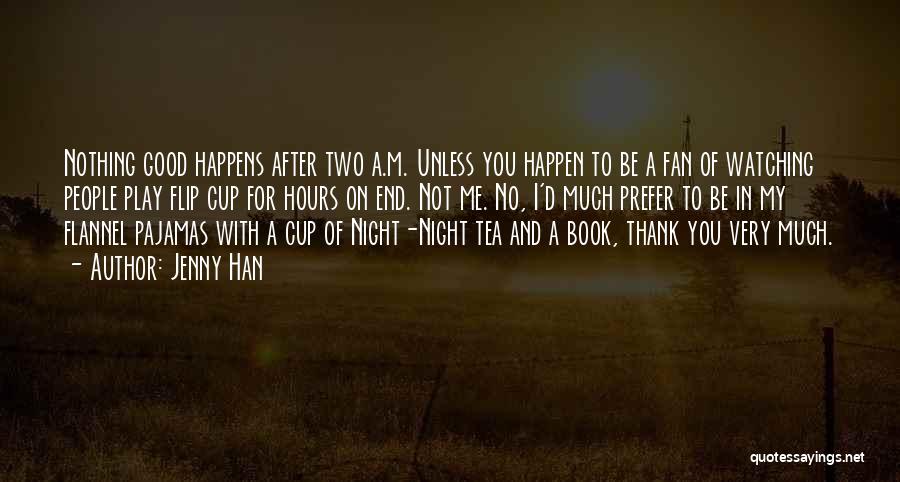 A Very Good Night Quotes By Jenny Han