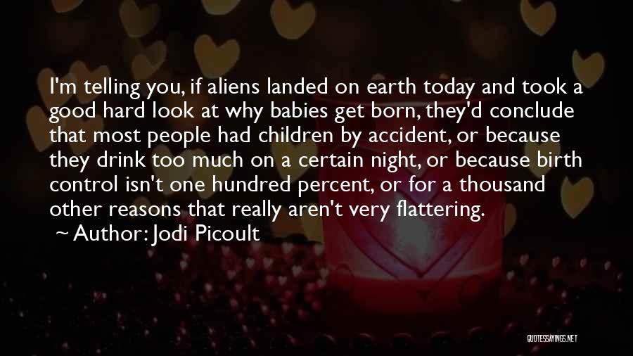 A Very Good Night Quotes By Jodi Picoult