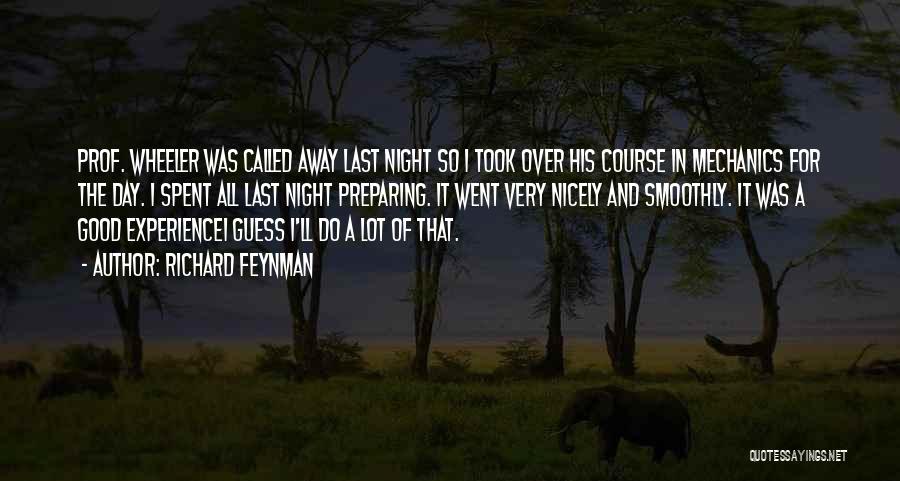 A Very Good Night Quotes By Richard Feynman