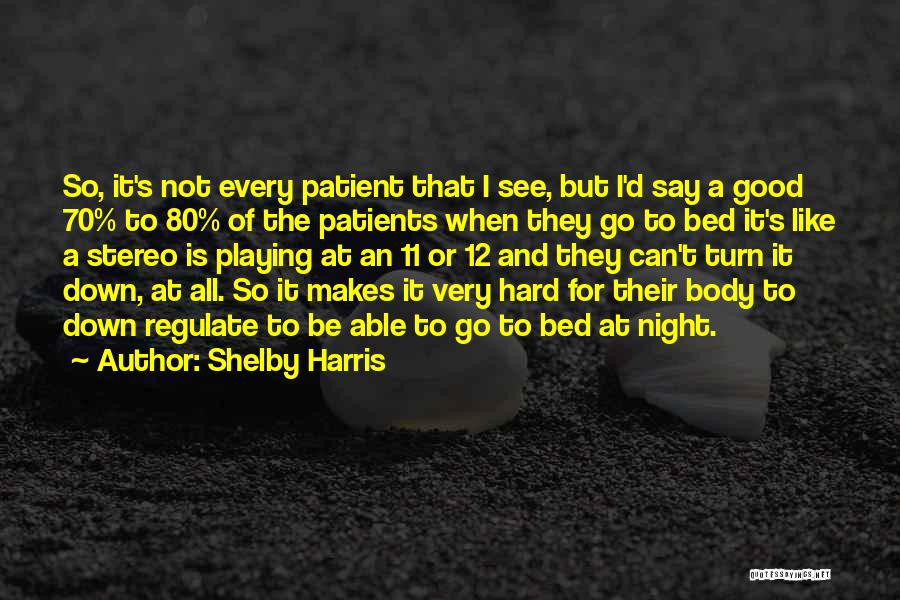 A Very Good Night Quotes By Shelby Harris