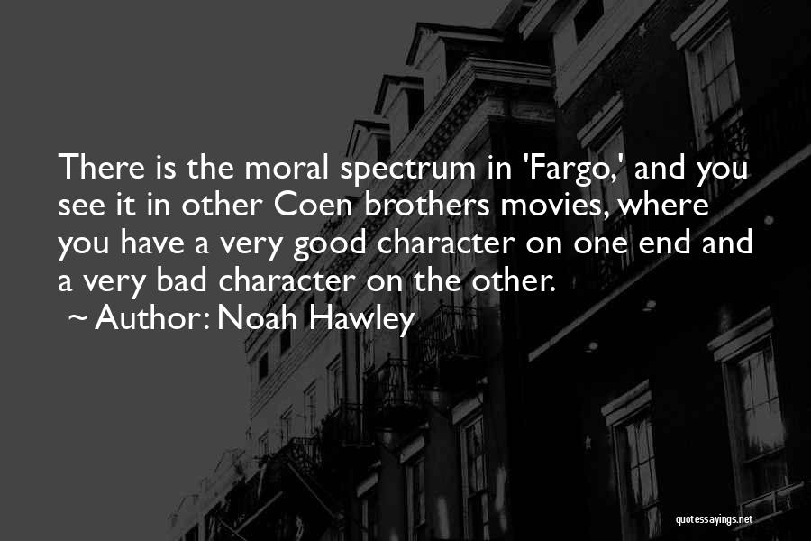 A Very Good Quotes By Noah Hawley