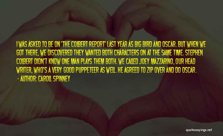 A Very Good Year Quotes By Caroll Spinney