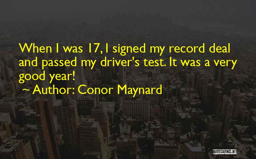 A Very Good Year Quotes By Conor Maynard