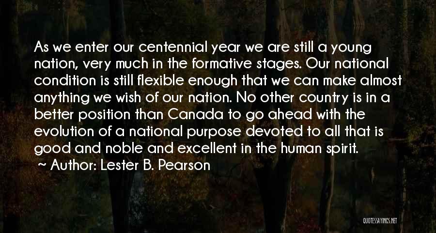 A Very Good Year Quotes By Lester B. Pearson