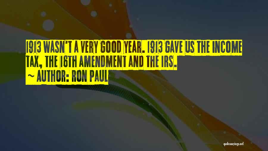 A Very Good Year Quotes By Ron Paul