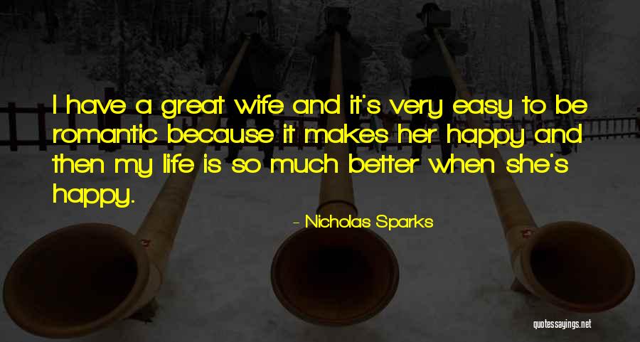 A Very Happy Life Quotes By Nicholas Sparks A Very Happy Life Quotes By Nicholas Sparks