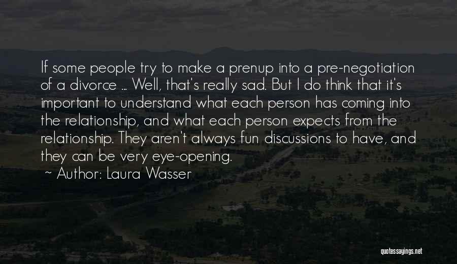 A Very Important Person Quotes By Laura Wasser