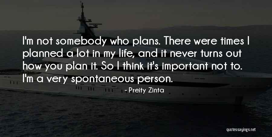 A Very Important Person Quotes By Preity Zinta