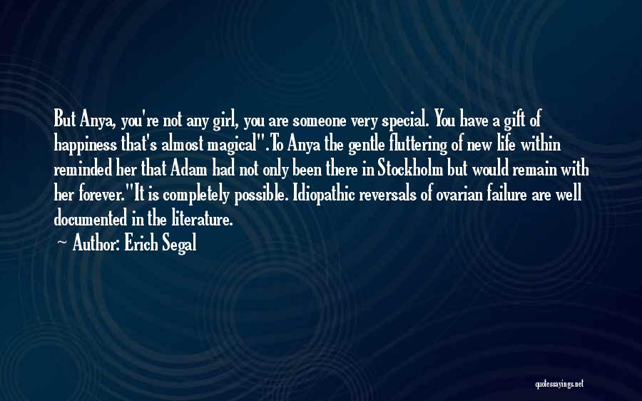 A Very Special Girl Quotes By Erich Segal A Very Special Girl Quotes By Erich Segal