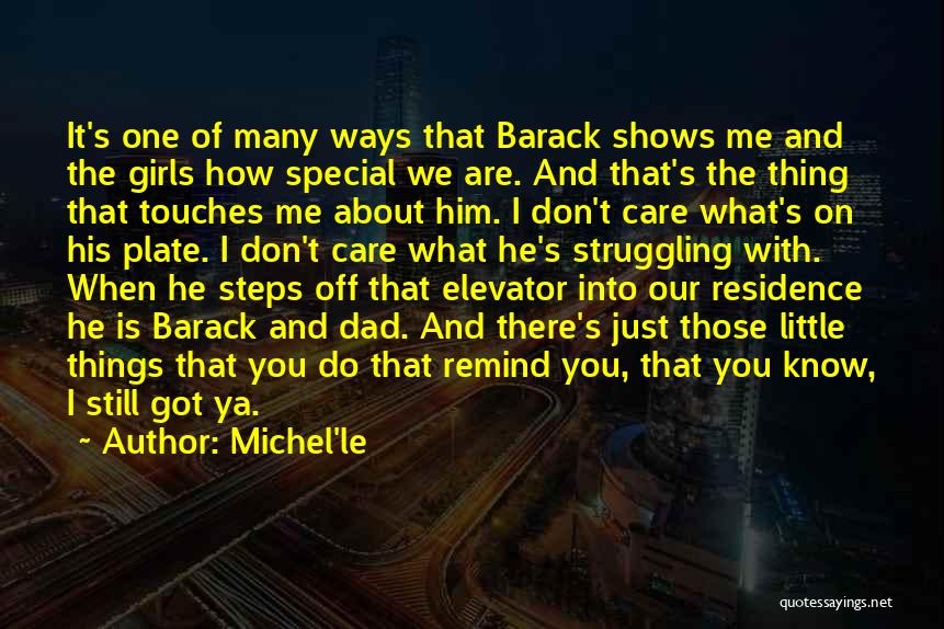 A Very Special Girl Quotes By Michel'le
