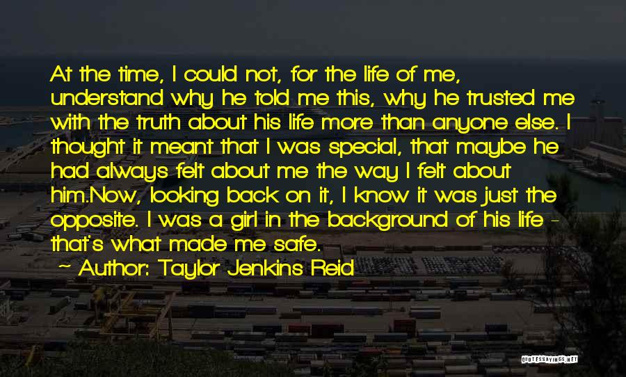 A Very Special Girl Quotes By Taylor Jenkins Reid