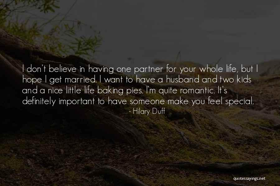 A Very Special Husband Quotes By Hilary Duff