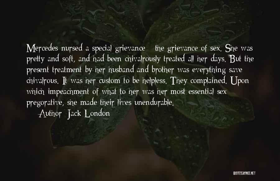 A Very Special Husband Quotes By Jack London