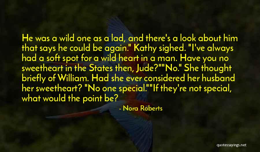 A Very Special Husband Quotes By Nora Roberts A Very Special Husband Quotes By Nora Roberts