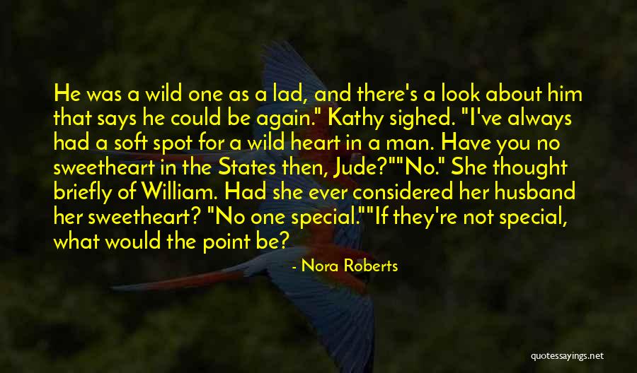 A Very Special Husband Quotes By Nora Roberts