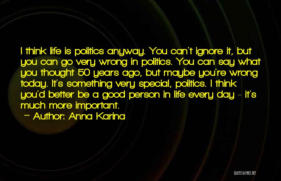 A Very Special Person Quotes By Anna Karina