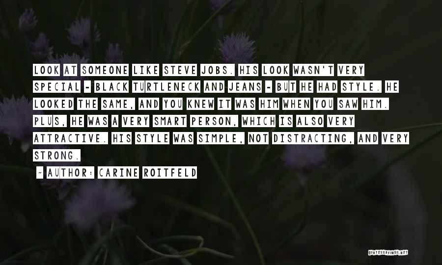 A Very Special Person Quotes By Carine Roitfeld